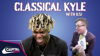 KSI Explains 'Down Like That' To A Classical Music Expert | Classical Kyle | Capital XTRA - Albums X